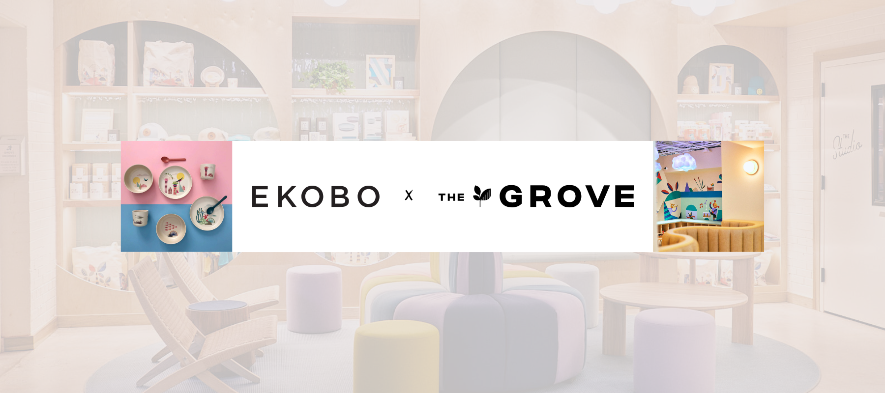 EKOLAB: The Grove x EKOBO – Where Design Meets Family Hospitality